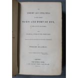 RYE: Holloway, William - The History and Antiquities of the Ancient Town and Port of Rye, in the