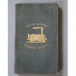 The South-Eastern Railway Manual: Describing the Cities, Towns, and Villages ...., on or near the