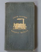 The South-Eastern Railway Manual: Describing the Cities, Towns, and Villages ...., on or near the