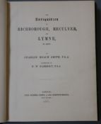 RICHBOROUGH: Smith, Charles Roach - The Antiquities of Richborough, Reculver and Lymne, in Kent,