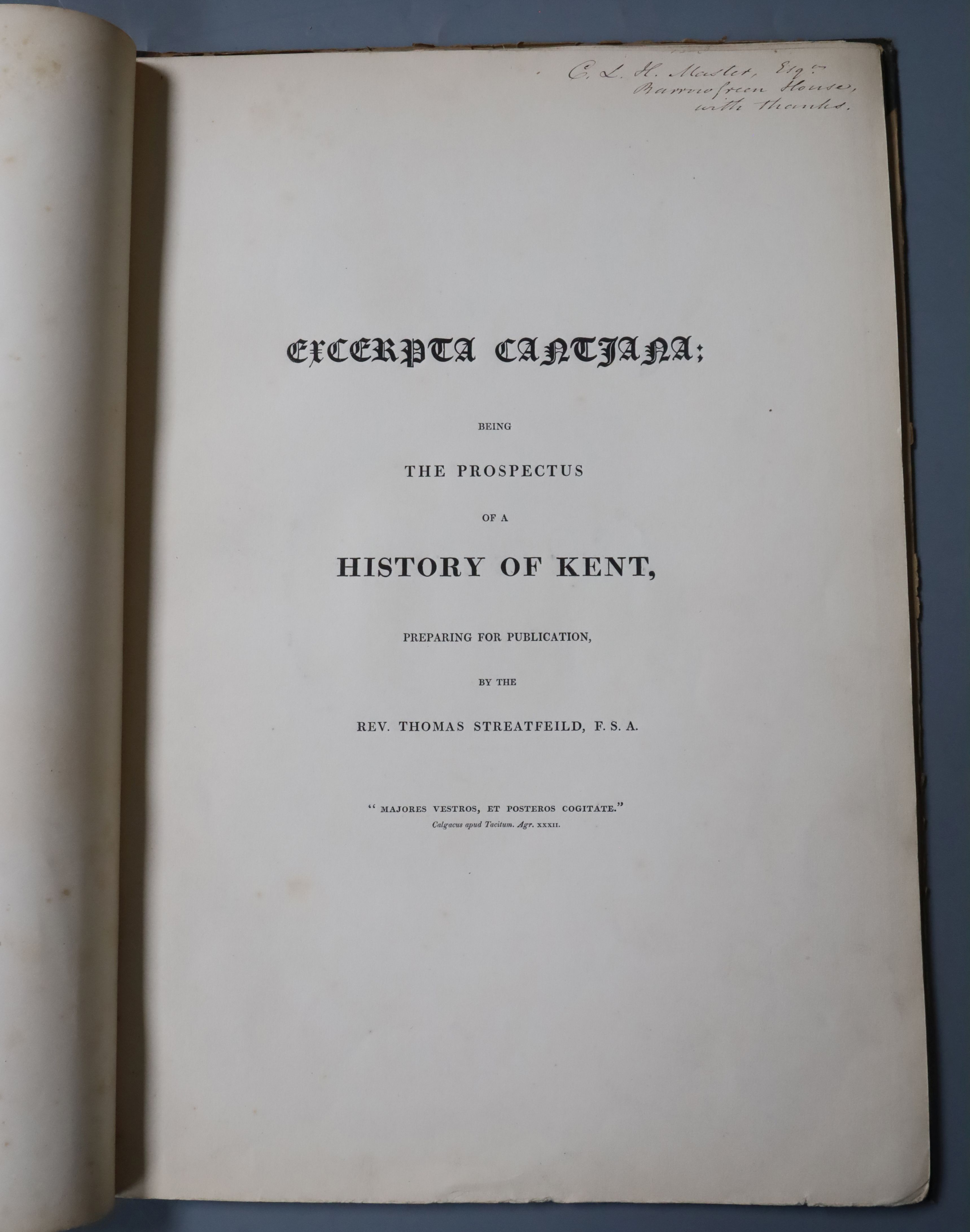 Streatfield, Thomas - Excerpta Cantiana; being a Prospectus of a History of Kent, crown folio, paper