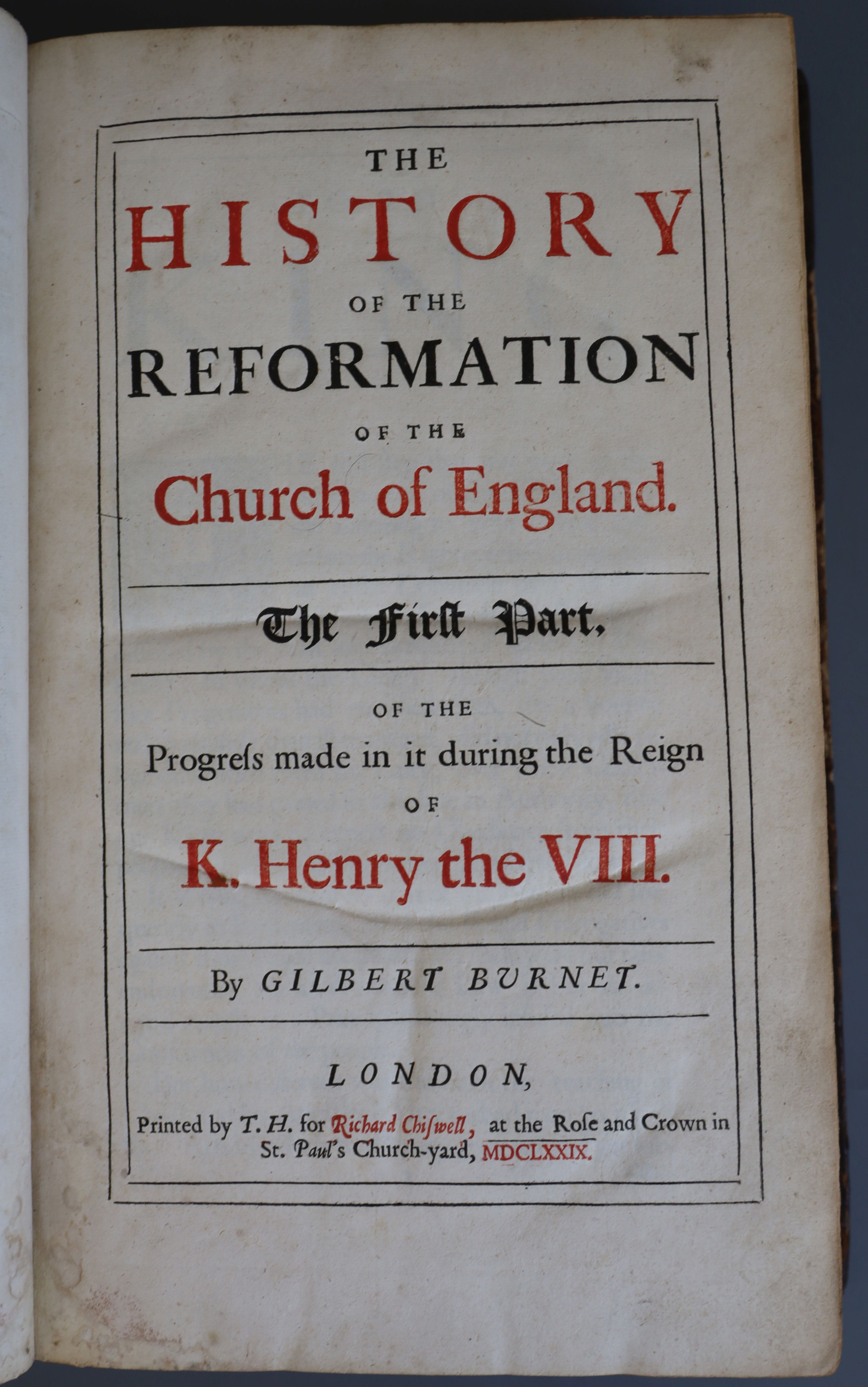 Burnet, Gilbert - The History of the Reformation of the Church of England. The First Part, of the