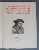 Roper, William - The Mirrour of Vertue in Worldly Greatness or the Life of Sir Thomas More, qto, one