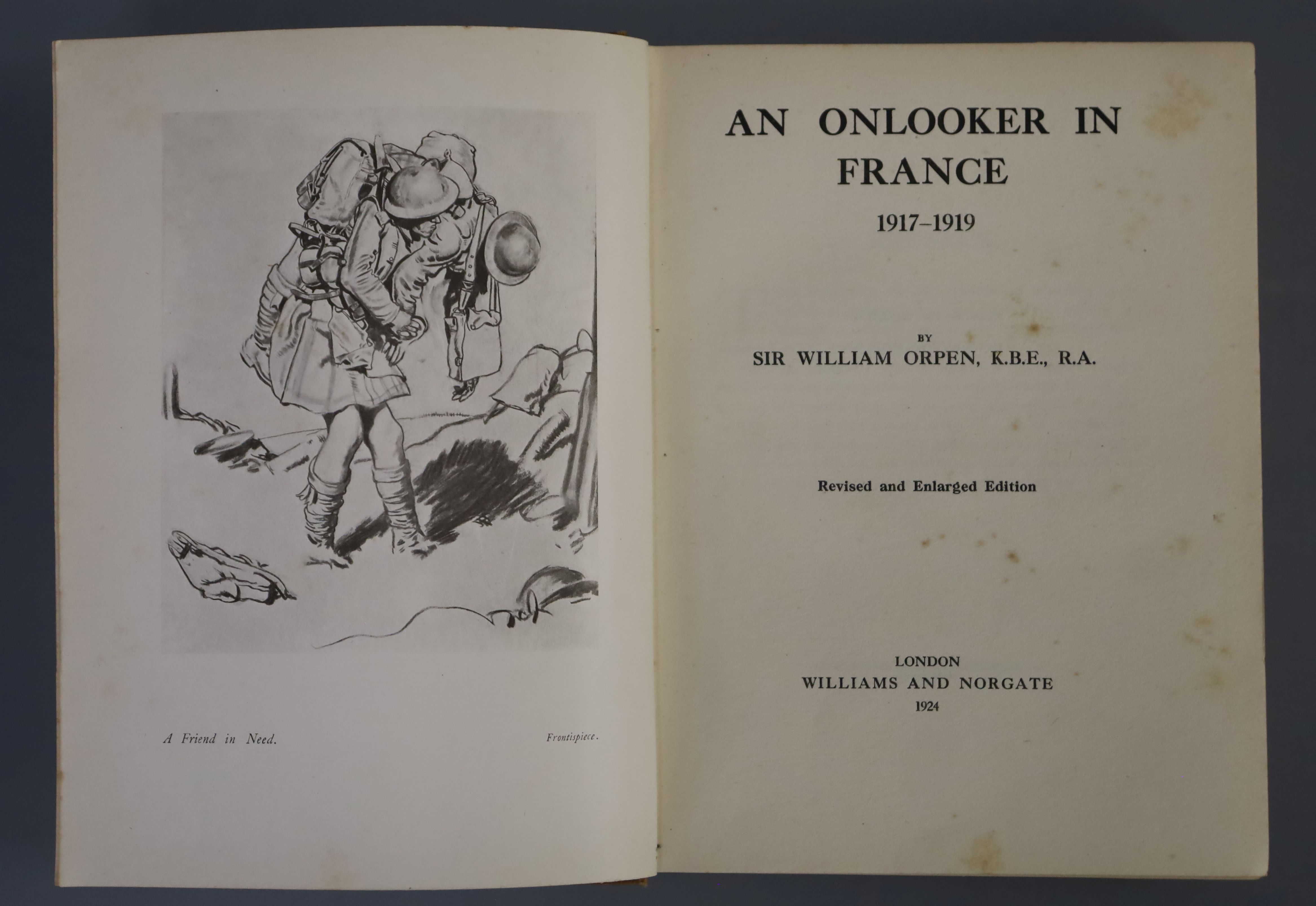 Orpen, William Sir - An Onlooker in France, qto, cloth, London 1924 and 33 others, mostly relating