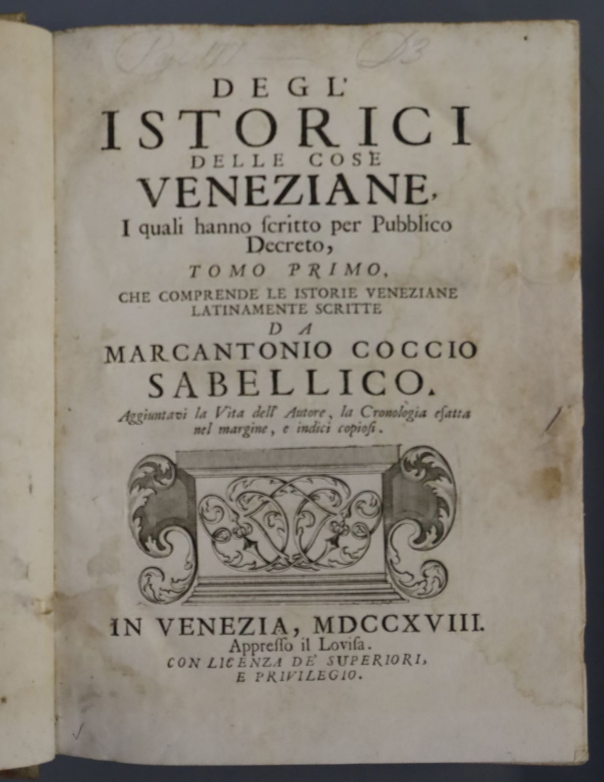 Venice: Bembo, Pietro; Paruta, Paolo and Sabellico - Degl' Istorici Delle Cose Veneziane ..., qto,