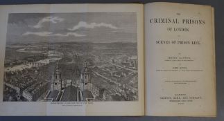 Mayhew, Henry and Binny, John - The Criminal Prisons of London, 8vo, original cloth, faded, spine