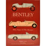 BENTLEY 'FIFTY YEARS OF THE MARQUE' Johnnie Green, third edition, hardback with DJ, 322pp, published