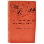 TEN YEARS OF MOTORS & MOTOR RACING Charles Jarrott, second edition 1912, red boards, with a