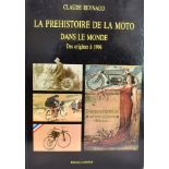 LA PREHISTOIRE DE LA MOTO DANS LE MONDE (DES ORIGININES A 1906) Claude Reynaud, hardback, 229pp,