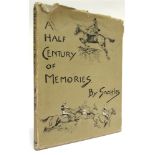 [SPORTING]. HUNTING 'Snaffles' [Payne, Charlie Johnson]. A Half Century of Memories, reprint,