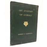 [NATURAL HISTORY] Seton Thompson, Ernest E. Studies in the Art Anatomy of Animals, first edition,