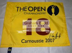 136th Open Championship - Carnoustie 2007 - pin flag signed by the winning golfer Padraig