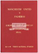 Hardback edition of the Manchester United v Palmeiras 1999 European/South American Club