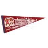 A souvenir pennant for the Muhammad Ali v George Foreman World Heavyweight Championship boxing