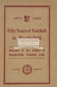 Rare book "Fifty Years of Football in Macclesfield" 1875-1925 by John Earles,