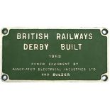 Diesel worksplate BRITISH RAILWAYS DERBY BUILT 1963 POWER EQUIPMENT BY ASSOCIATED ELECTRICAL