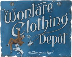 Advertising enamel sign, semi pictorial, WONTARE CLOTHING DEPOT NEITHER GIVES WAY! Has had some