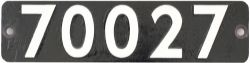 Smokebox numberplate 70027 ex BR Riddles 4-6-2 Britannia RISING STAR built at Crewe in 1952 and