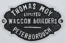 Private Owners wagonplate THOMAS MOY LIMITED WAGGON BUILDERS PETERBOROUGH. Ornate cast iron