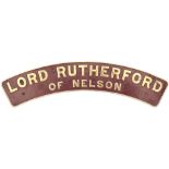 Nameplate LORD RUTHERFORD OF NELSON ex Stanier Jubilee 4-6-0 built at Crewe in 1935 and numbered