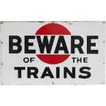 Bass Brewery enamel BEWARE OF THE TRAINS. Double sided measuring 24in x 14.5in. Both sides in very