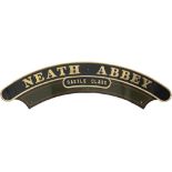 Nameplate NEATH ABBEY (CASTLE CLASS) ex GWR Churchward Star Class 4-6-0 Locomotive built at