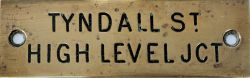 GWR machine engraved brass shelf plate TYNDALL ST HIGH LEVEL JCT. In very good condition complete