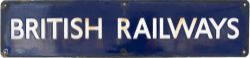 BR(E) Double Royal enamel poster heading BRITISH RAILWAYS measuring 25in x 6in. In good condition.