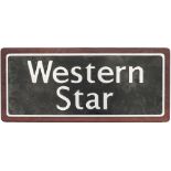 Nameplate WESTERN STAR an uncarried presentation plate with the originals being carried on BR