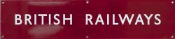 BR(M) Double Royal enamel poster board heading BRITISH RAILWAYS measuring 25in x 6in. In virtually