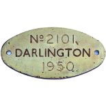 Worksplate DARLINGTON No 2101 1950 ex Worsdell J72 0-6-0 T built at Darlington Works and numbered