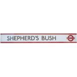 London Underground enamel frieze sign SHEPHERD'S BUSH measuring 75in x 9in. In excellent condition