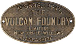 Worksplate THE VULCAN FOUNDRY LIMITED NEWTON-LE-WILLOWS LANCASHIRE No 5538 1947 ex Thompson B1 4-6-0