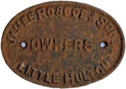 Private owners cast iron wagonplate JAMES ROSCOE & SONS OWNERS LITTLE HULTON. The company operated