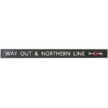London Underground enamel sign WAY OUT & NORTHERN LINE. Measures 59in x 5in and is in very good