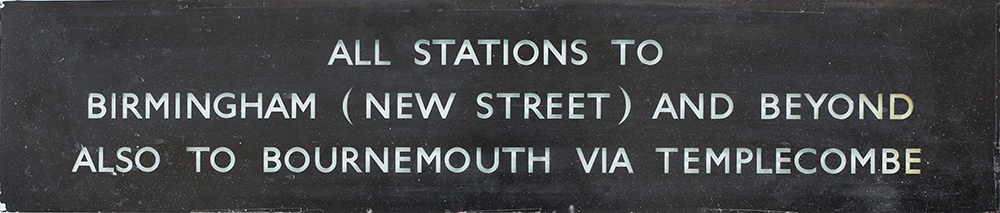 BR(W) Glass direction sign ALL STATIONS TO BIRMINGHAM (NEW STREET) AND BEYOND ALSO TO BOURNEMOUTH