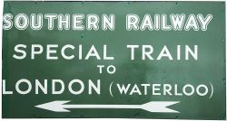 Southern Railway enamel sign. SOUTHERN RAILWAY SPECIAL TRAIN TO LONDON (WATERLOO) with left facing