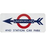 London Underground FF enamel direction sign UNDERGROUND AND STATION CAR PARK with left facing arrow.