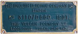 Diesel worksplate THE ENGLISH ELECTRIC COMPANY LTD LONDON THE VULCAN FOUNDRY LTD LOCOMOTIVE WORKS