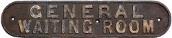 LNER cast iron doorplate GENERAL WAITING ROOM. In original condition measures 21.25in x 4.75in.