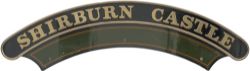 Nameplate SHIRBURN CASTLE ex Great Western Railway Collett Castle 4-6-0 built at Swindon in 1934 and