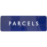 BR(E) FF enamel sign PARCELS measuring 36in x 12in. In good condition with some face chipping.