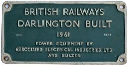 Diesel worksplate BRITISH RAILWAYS DARLINGTON BUILT 1961 POWER EQUIPMENT BY ASSOCIATED ELECTRICAL