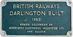 Diesel worksplate BRITISH RAILWAYS DARLINGTON BUILT 1963 POWER EQUIPMENT BY ASSOCIATED ELECTRICAL