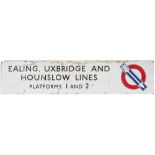 London Underground enamel sign EALING, UXBRIDGE & HOUNSLOW LINES ex Acton Town Station, possibly