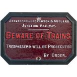 Stratford-Upon-Avon & Midland Junction Railway cast iron TRESPASS/ BEWARE OF TRAINS sign. Face