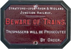 Stratford-Upon-Avon & Midland Junction Railway cast iron TRESPASS/ BEWARE OF TRAINS sign. Face