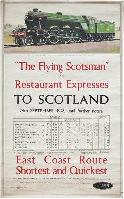 Poster LNER THE FLYING SCOTSMAN AND OTHER RESTAURANT EXPRESSES TO SCOTLAND 24th SEPTEMBER 1928 UNTIL