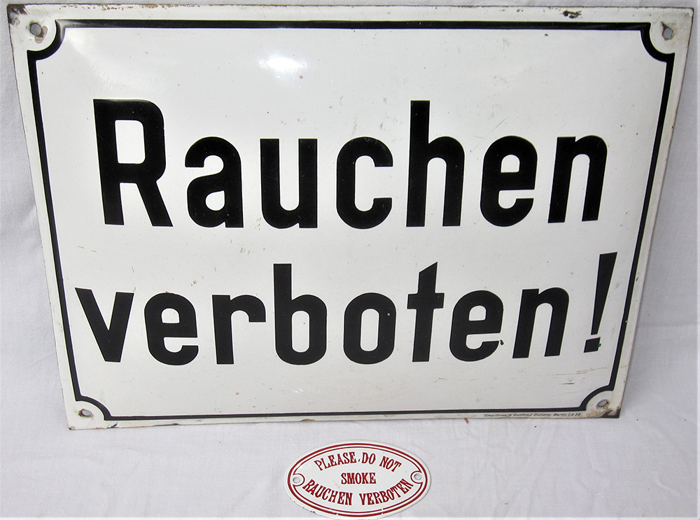 2 x enamel signs from Germany. RAUCHEN VERBOTEN ! (no smoking). Together with an enamel oval sign,