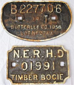 2 x Railway Wagon plates. BUTTERLY Co 1956 B227706 16 ton together with N.E.R H.D 01991 TIMBER